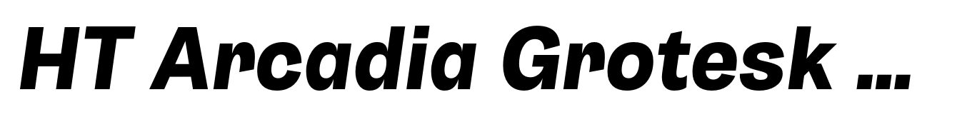 HT Arcadia Grotesk Bold Italic